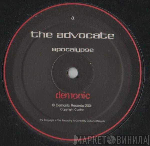 The Advocate - Apocalypse / Sell Your Soul