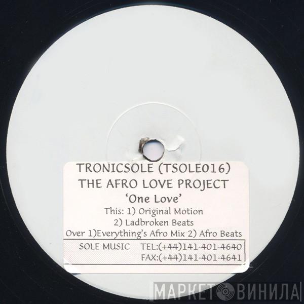 The Afro Love Project - One Love