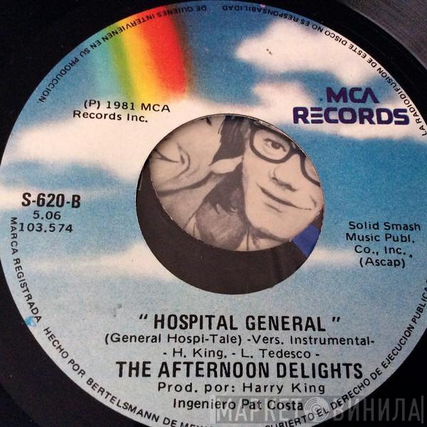  The Afternoon Delights  - Hospital General = General Hospi-tale