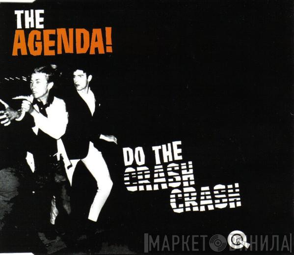 The Agenda - Do The Crash Crash