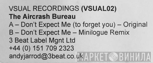 The Aircrash Bureau - Don't Expect Me (To Forget You)