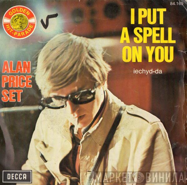  The Alan Price Set  - I Put A Spell On You