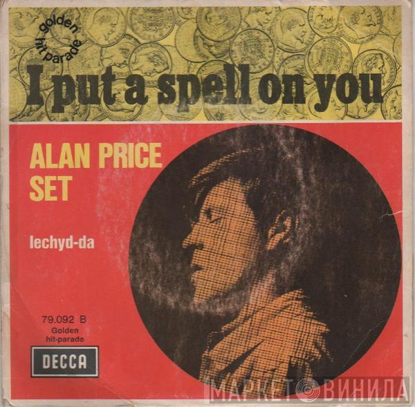  The Alan Price Set  - I Put A Spell On You