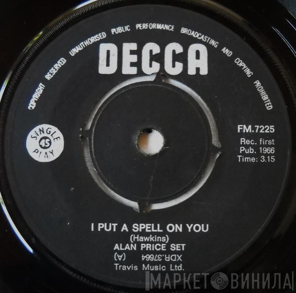  The Alan Price Set  - I Put A Spell On You