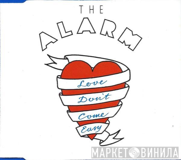  The Alarm  - Love Don't Come Easy