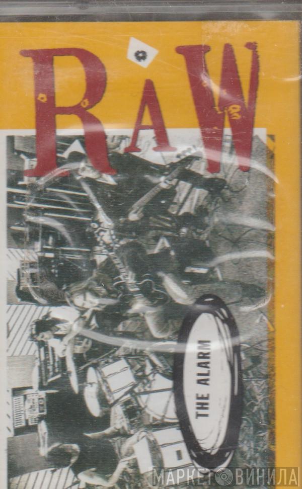 The Alarm - Raw