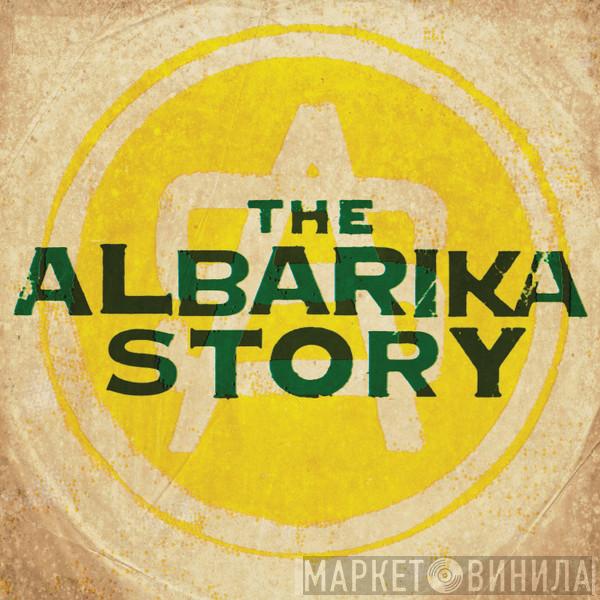  - The Albarika Story