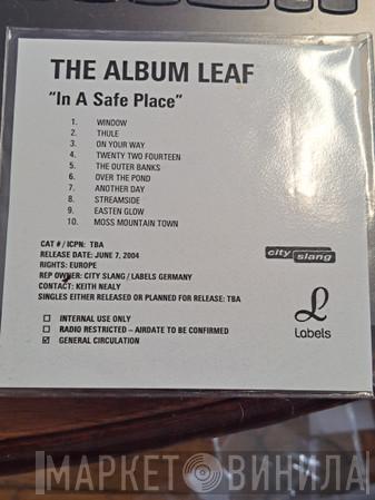  The Album Leaf  - In A Safe Place