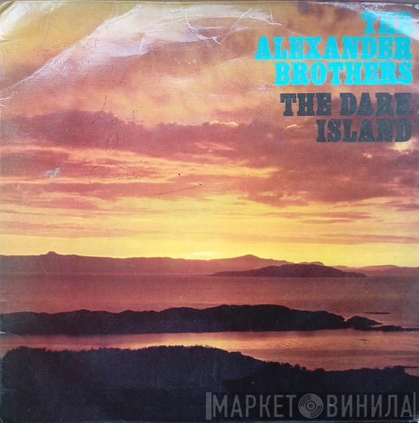 The Alexander Brothers - The Dark Island