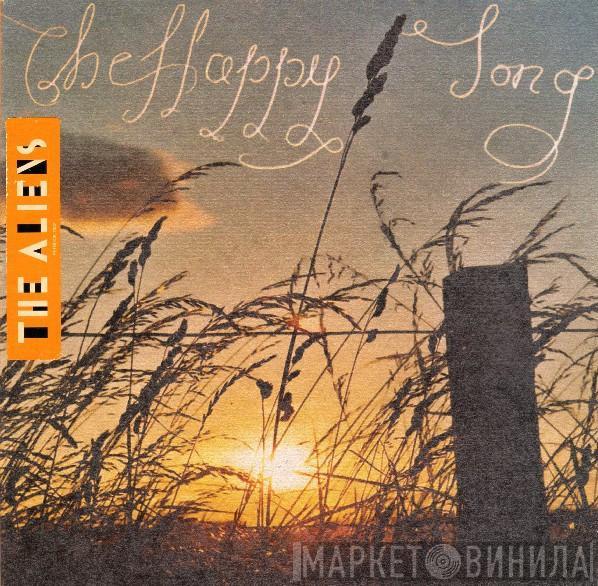 The Aliens  - The Happy Song