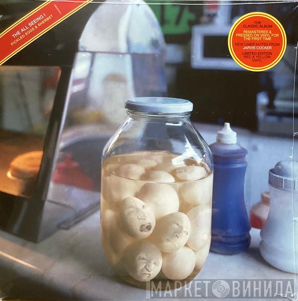 The All Seeing I - Pickled Eggs & Sherbet