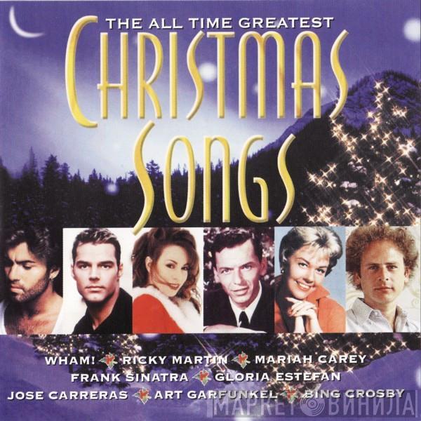  - The All Time Greatest Christmas Songs