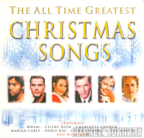  - The All Time Greatest Christmas Songs