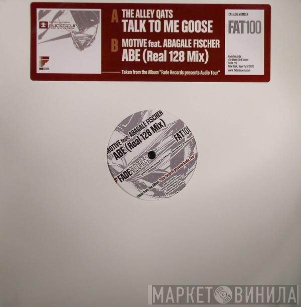 The Alley Qats, Motive, Abagale Fischer - Talk To Me Goose / ABE (Real 128 Mix)