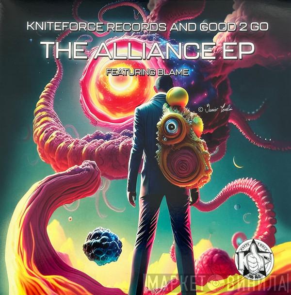  - The Alliance EP Featuring Blame
