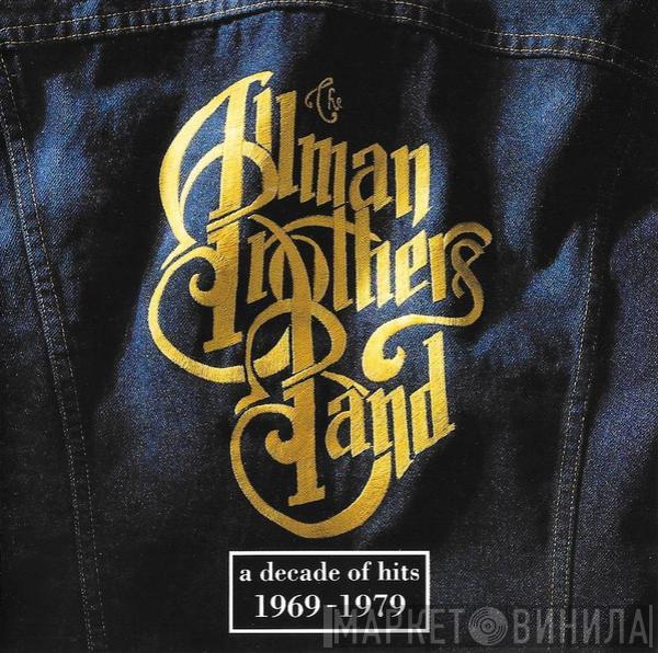 The Allman Brothers Band - A Decade Of Hits 1969 - 1979