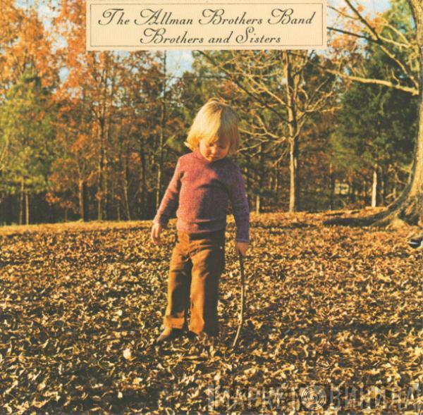  The Allman Brothers Band  - Brothers and Sisters