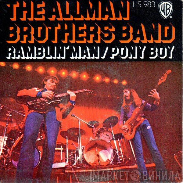 The Allman Brothers Band - Ramblin' Man / Pony Boy