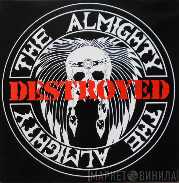 The Almighty - Destroyed
