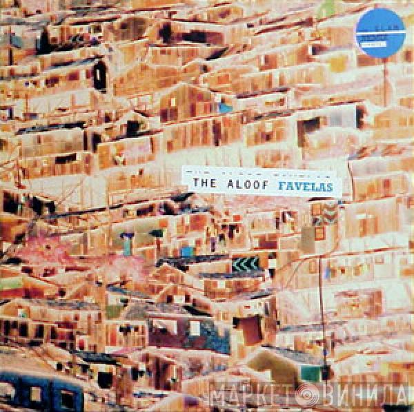 The Aloof - Favelas