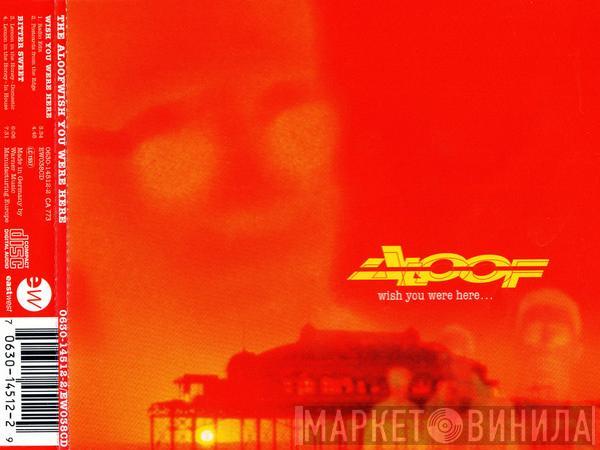  The Aloof  - Wish You Were Here...