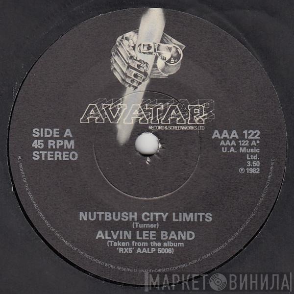 The Alvin Lee Band - Nutbush City Limits / High Times