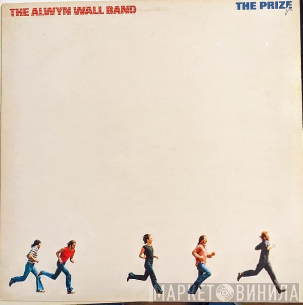 The Alwyn Wall Band - The Prize