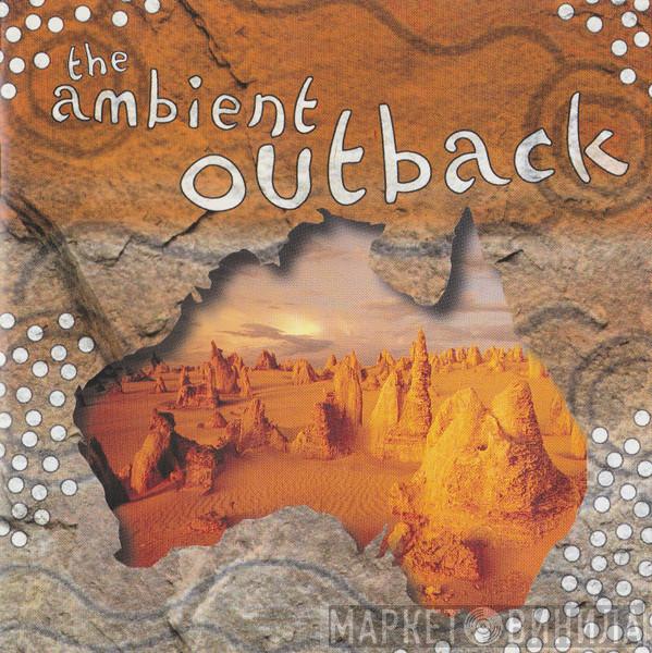 - The Ambient Outback