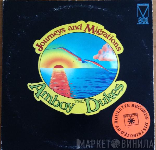  The Amboy Dukes  - Journeys And Migrations