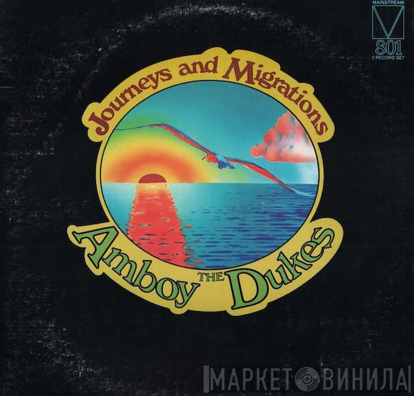  The Amboy Dukes  - Journeys And Migrations