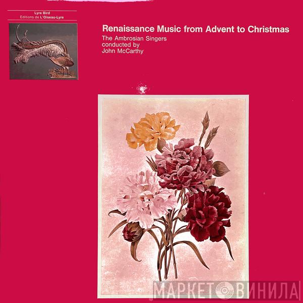 The Ambrosian Singers - Renaissance Music from Advent to Christmas