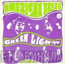  The American Breed  - Green Light
