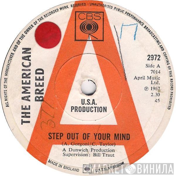  The American Breed  - Step Out Of Your Mind