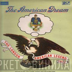  - The American Dream - The London American Legend Part Two