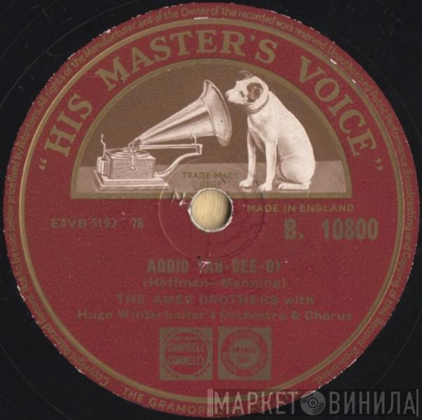 The Ames Brothers - Addio (Ah-Dee-O) / The Naughty Lady Of Shady Lane