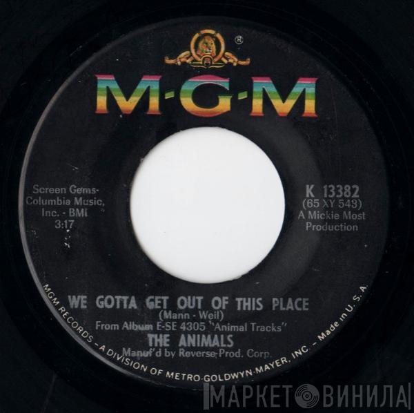  The Animals  - We Gotta Get Out Of This Place / I Can't Believe It