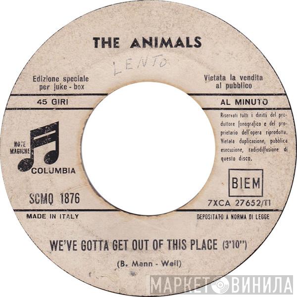  The Animals  - We've Gotta Get Out Of This Place / Bring It On Home To Me