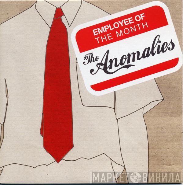 The Anomalies - Employee Of The Month