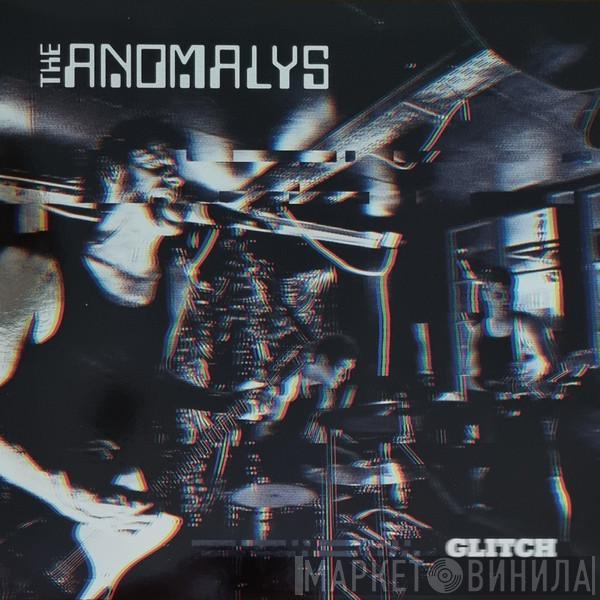 The Anomalys - Glitch