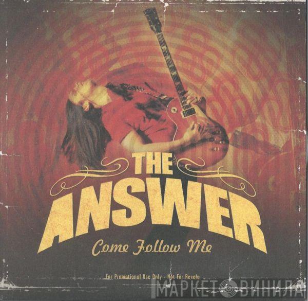 The Answer  - Come Follow Me