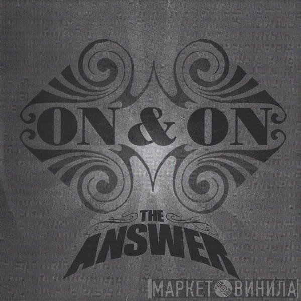 The Answer  - On And On