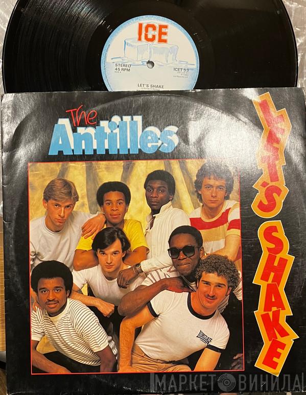 The Antilles - Let's Shake
