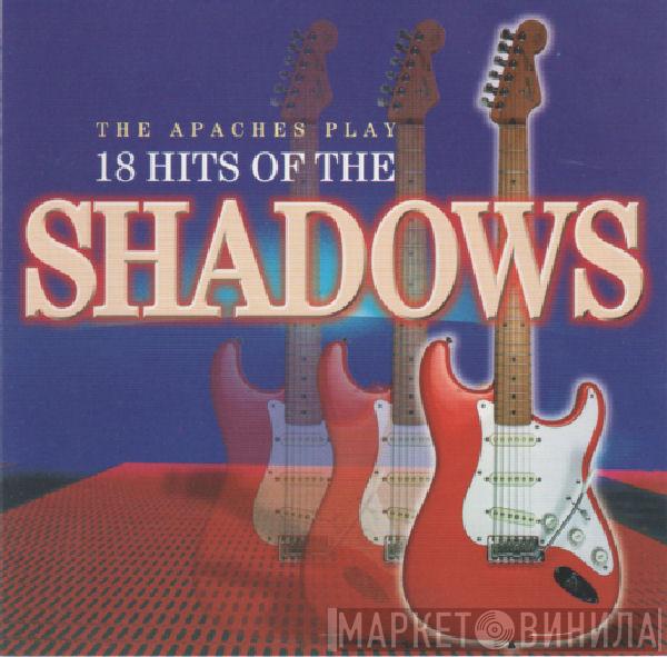 The Apaches - 18 Hits Of The Shadows