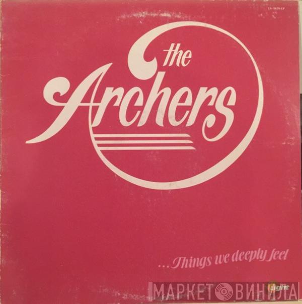 The Archers  - ...Things We Deeply Feel