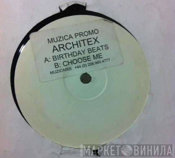  The Architex  - Birthday Beats / Choose Me
