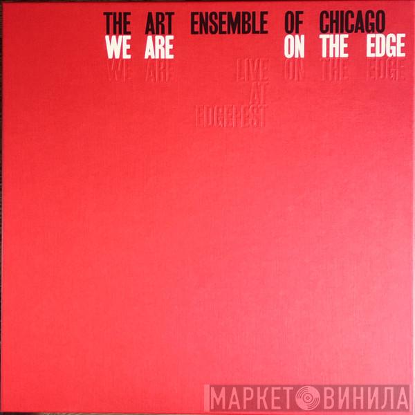  The Art Ensemble Of Chicago  - We Are On The Edge (A 50th Anniversary Celebration)