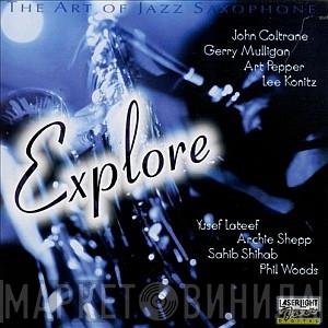  - The Art Of Jazz Saxophone: Explore Vol. 4