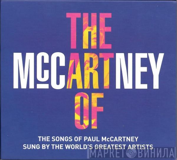  - The Art Of McCartney (The Songs Of Paul McCartney Sung By The World's Greatest Artists)
