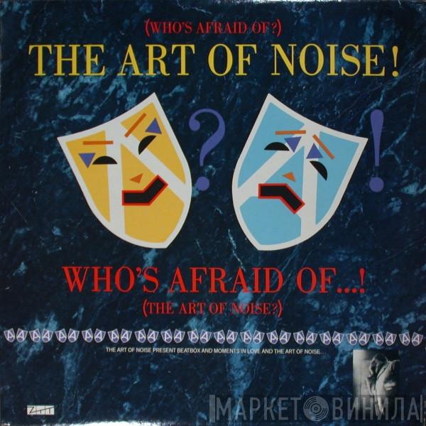  The Art Of Noise  - (Who's Afraid Of?) The Art Of Noise!
