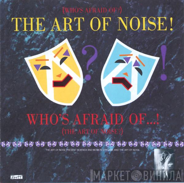  The Art Of Noise  - (Who's Afraid Of?) The Art Of Noise!